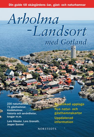 Arholma-Landsort med Gotland : din guide till skärgårdens öar, gäst- och naturhamnar