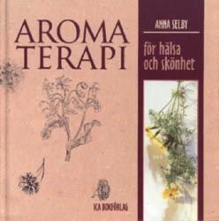 Aromaterapi för hälsa och skönhet