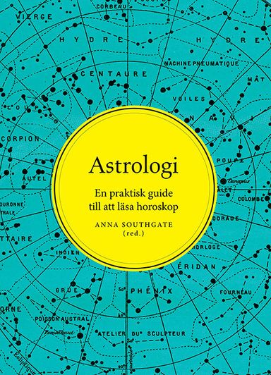 Astrologi : en praktisk guide till att läsa horoskop