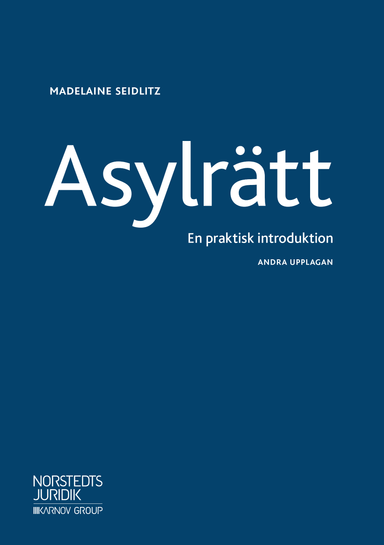 Asylrätt  : en praktisk introduktion