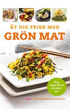 Ät dig frisk med grön mat