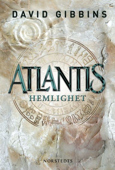 Atlantis hemlighet : historiens största gåta på väg att lösas