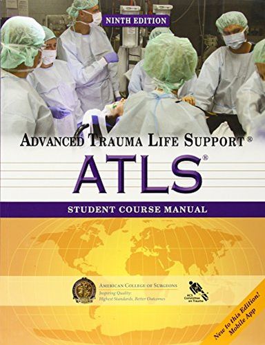 Atls Student Course Manual: Advanced Trauma Life Support