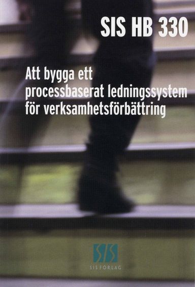 Att bygga ett processbaserat ledningssystem för verksamhetsförbättring