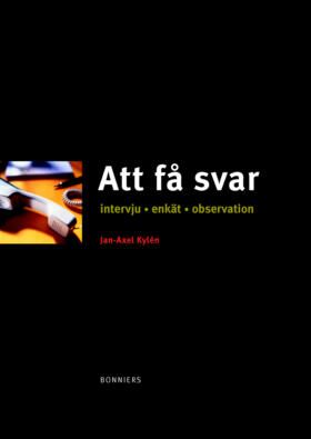 Att få svar : intervju, enkät, observation