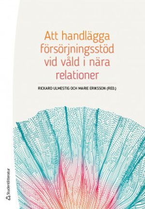 Att handlägga försörjningsstöd vid våld i nära relationer