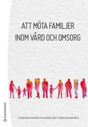 Att möta familjer inom vård och omsorg