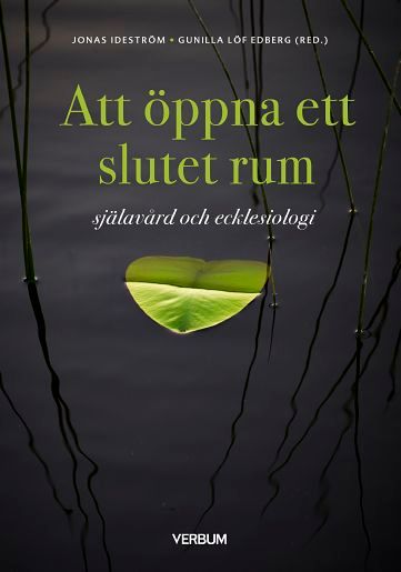 Att öppna ett slutet rum : själavård och ecklesiologi