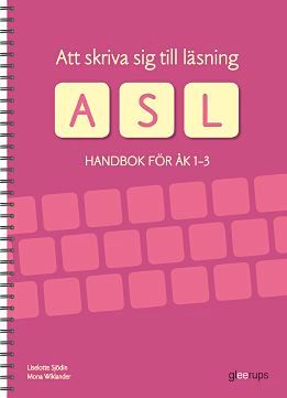 Att skriva sig till läsning - Handbok för åk 1-3