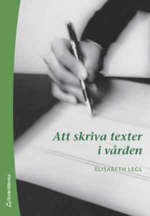 Att skriva texter i vården