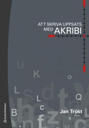 Att skriva uppsats med akribi