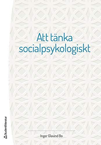 Att tänka socialpsykologiskt