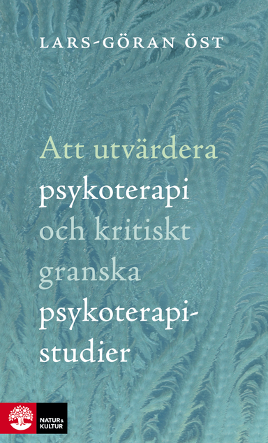 Att utvärdera psykoterapi och kritiskt granska psykoterapistudier : Häftad utgåva av originalutgåva från 2016