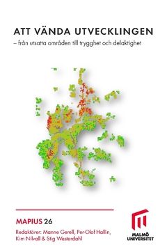 Att vända utvecklingen : från utsatta områden till trygghet och delaktighet