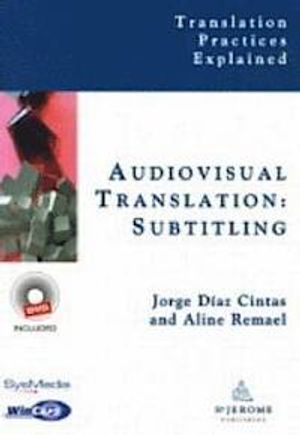 Audiovisual Translation: Subtitling