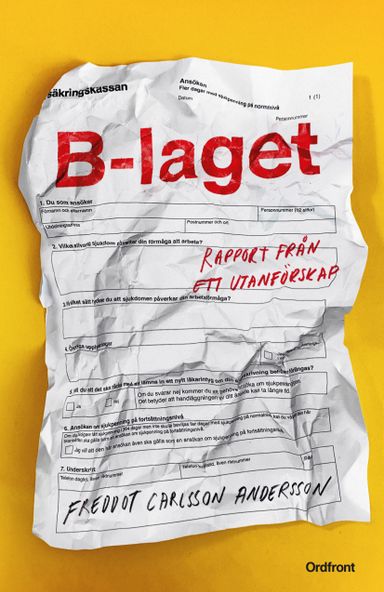 B-laget : rapport från ett utanförskap