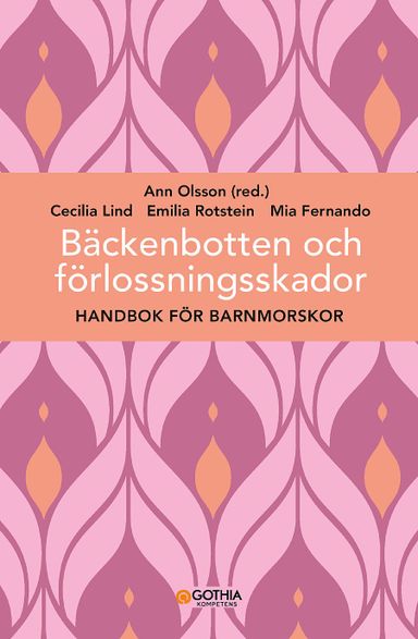 Bäckenbotten och förlossningsskador : handbok för barnmorskor