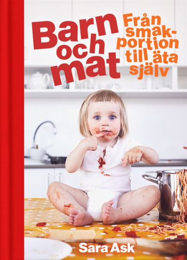 Barn och mat : från smakportion till äta själv