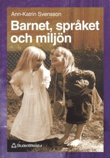 Barnet, språket och miljön