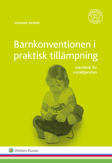 Barnkonventionen i praktisk tillämpning : handbok för socialtjänsten