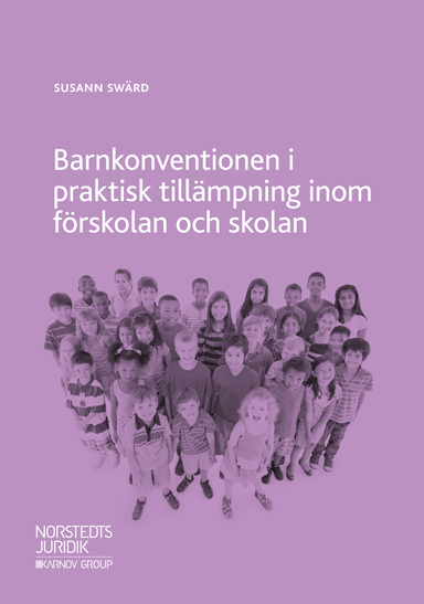 Barnkonventionen i praktisk tillämpning inom förskolan och skolan