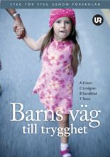 Barns väg till trygghet : steg för steg genom förskolan