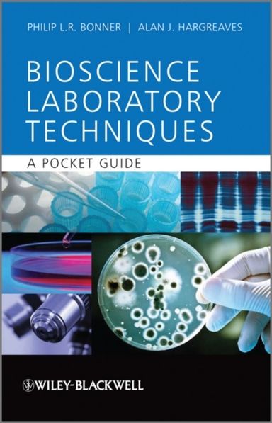 Basic Bioscience Laboratory Techniques: A Pocket Guide