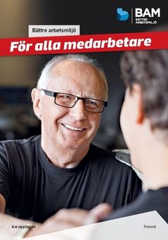 Bättre arbetsmiljö - För alla medarbetare