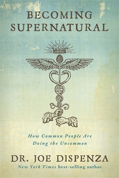 Becoming supernatural - how common people are doing the uncommon