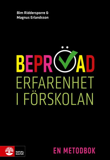 Beprövad erfarenhet i förskolan : En metodbok