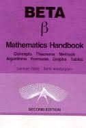 Beta : mathematics handbook : concepts, theorems, methods, algorithms, formulas, graphs, tables