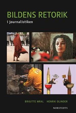 Bildens retorik : i journalistiken