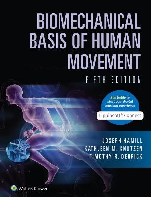 Biomechanical Basis of Human Movement [Elektronisk resurs]