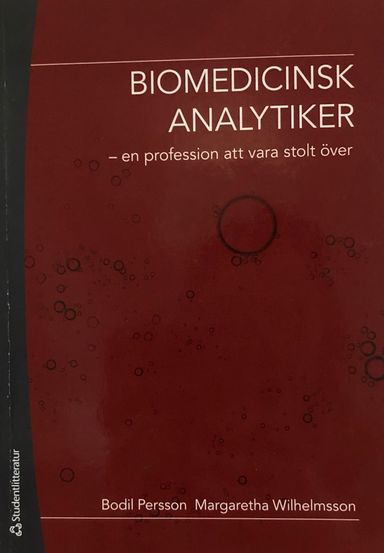 Biomedicinsk analytiker : en profession att vara stolt över