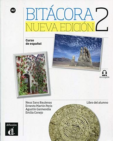 Bitacora 2 Nueva Edicion. Curso de Espanol