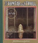 Bland tomtar och troll: en samling sagor : 1907-1997, Volym 90