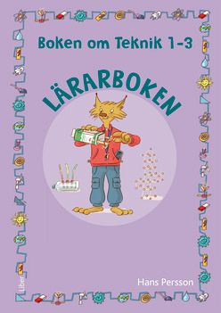 Boken om Teknik 1-3 Lärarbok