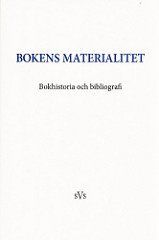 Bokens materialitet : bokhistoria och bibliografi