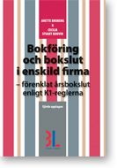 Bokföring och bokslut i enskild firma : förenklat årsbokslut enligt K1-reglerna