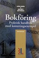 Bokföring: Praktisk handbok med konteringsexempel