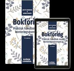 Bokföring : praktisk handbok med konteringsexempel