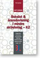 Bokslut & årsredovisning i mindre aktiebolag : K2