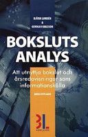 Bokslutsanalys: att utnyttja bokslut och årsredovisningar som informationskälla