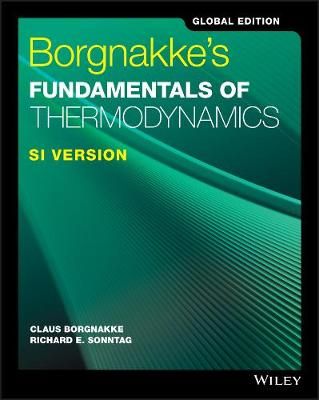 Borgnakke's Fundamentals of Thermodynamics, SI Version, Global