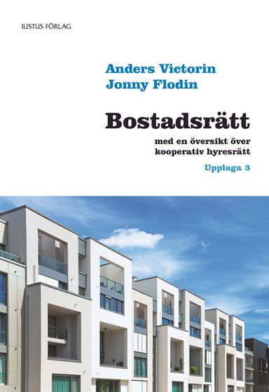 Bostadsrätt: med en översikt över kooperativ hyresrätt