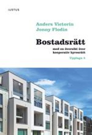 Bostadsrätt : med en översikt över kooperativ hyresrätt