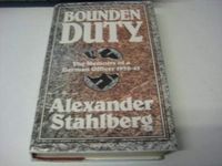 Bounden Duty: The Memoirs of a German Officer, 1932-45