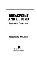 Breakpoint and Beyond: Mastering the Future--today