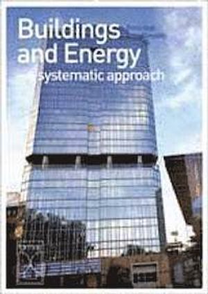 Buildings and Energy - a systematic approach