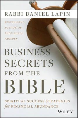 Business Secrets from the Bible: Spiritual Success Strategies for Financial